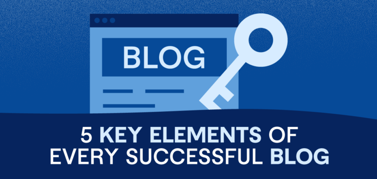 5 Key Elements of Every Successful Blog