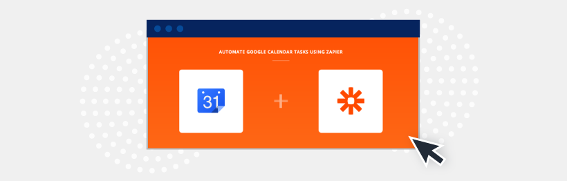 Using Zapier for Google Automated calendar