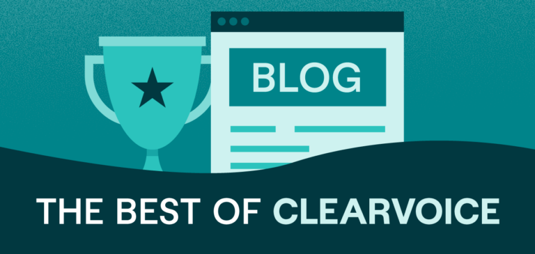 The Best of ClearVoice Blogs