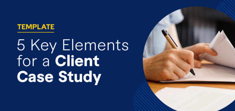 5 Key Elements for a Client Case Study