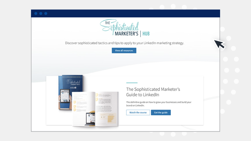 They fixed that oversight with a rock-solid content franchise that includes a learning course, guides, and webinars for LinkedIn marketers.