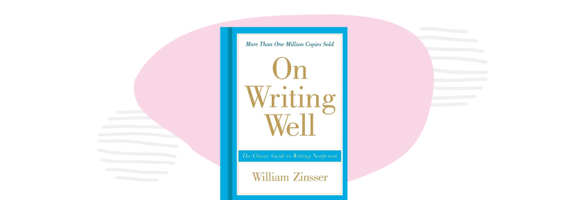 Must-read books for writers: 'On Writing Well'