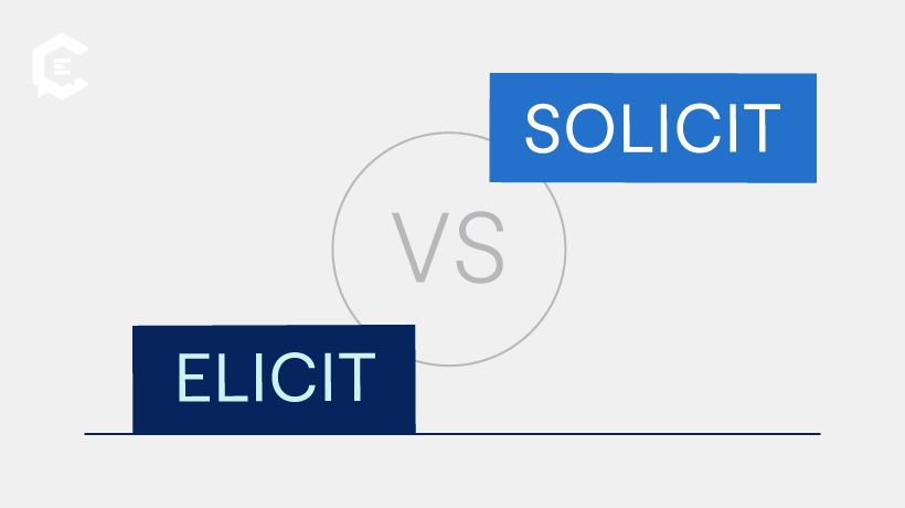 Elicit vs. solicit: learn definitions and see word usage examples.