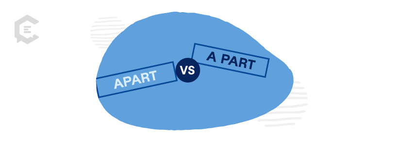 Common grammar mistakes you might be making: apart vs. a part