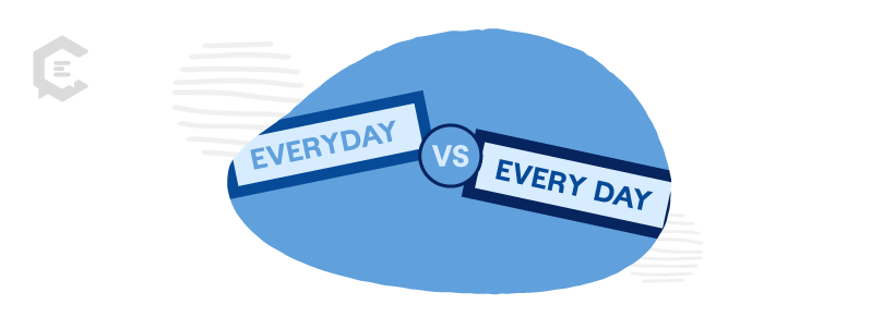 Common grammar mistakes you might be making: everyday vs. every day