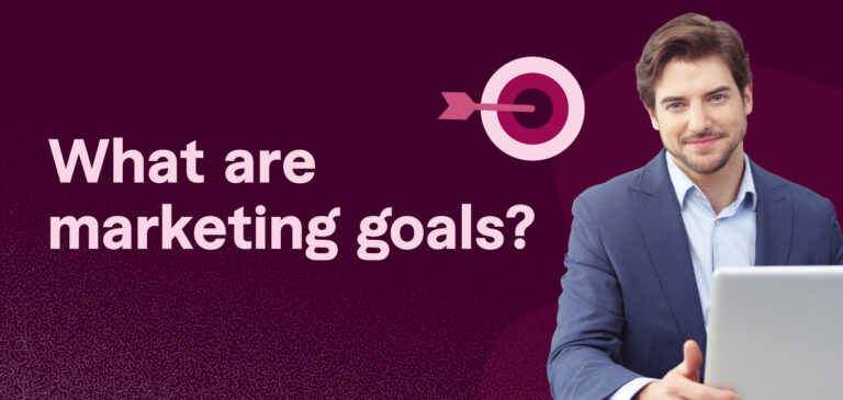 What Are Marketing Goals?