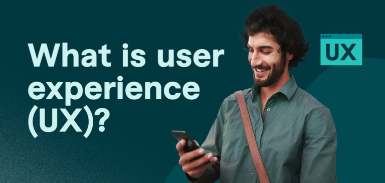 What Is User Experience (UX)?