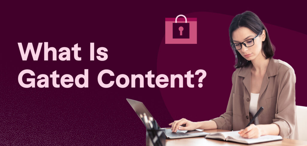 What Is Gated Content?