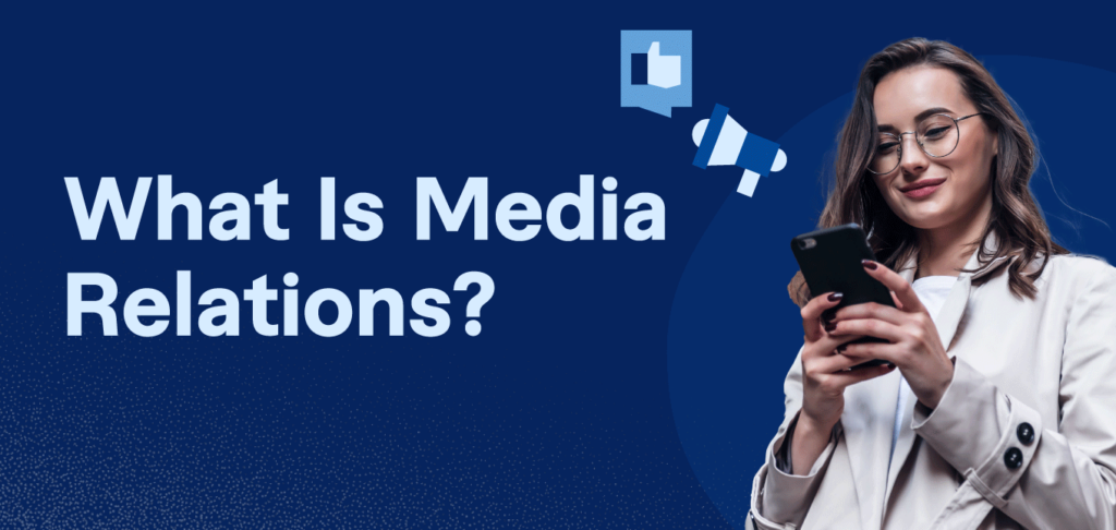 What Is Media Relations?
