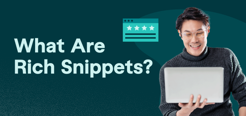 What Are Rich Snippets?