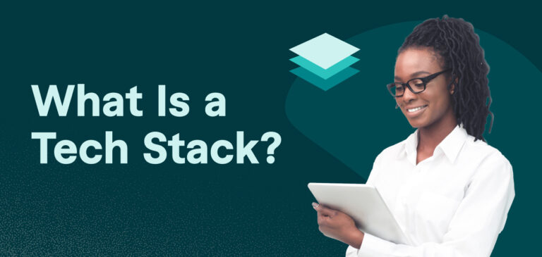 What Is a Tech Stack?