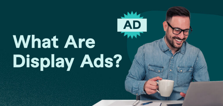 What Are Display Ads?