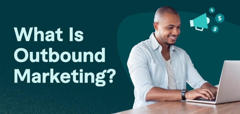 What Is Outbound Marketing?