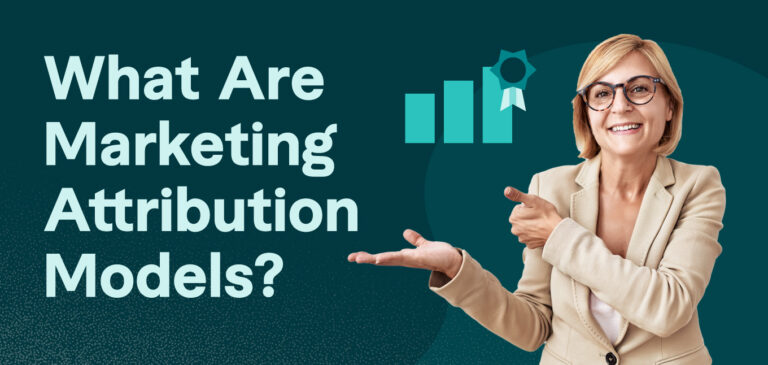 What Are Marketing Attribution Models?