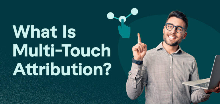 What is Multi-Touch Attribution?