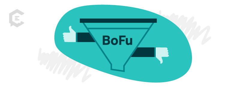 Keep these BoFu do’s and don’ts in mind as you’re aligning your content strategy with this mission-critical buying stage.
