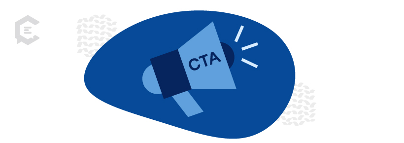 Maximizing the value of your CTAs