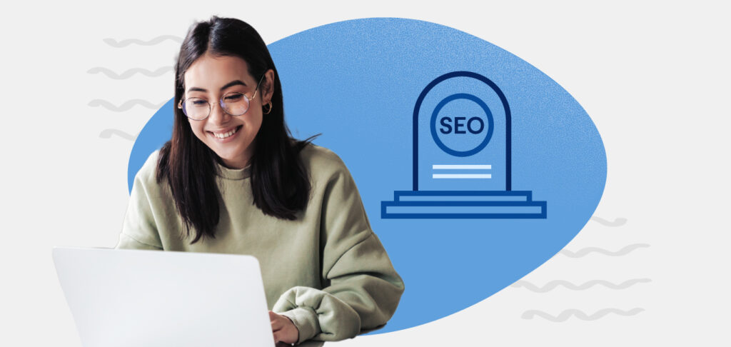 SEO Dead in 2023