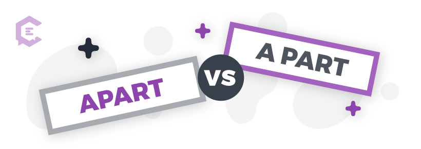 Common grammar mistakes you might be making: apart vs. a part