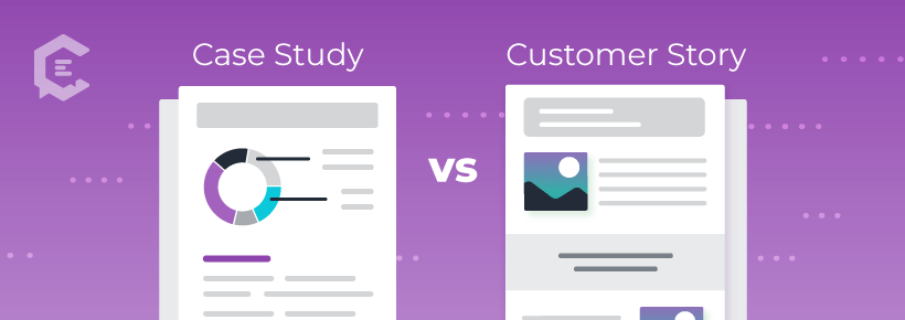 What’s a customer story? How is it different from a case study?