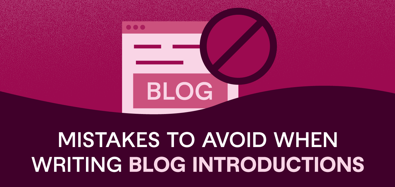 Avoid These Mistakes To Write Better Blog Introductions avoid-these-mistakes-to-write-better-blog-introductions