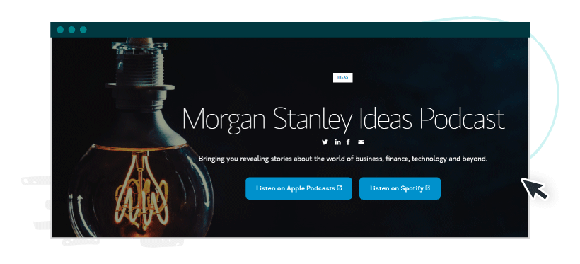 Morgan Stanley Ideas podcast