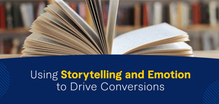 Storytelling and Emotion in Your Content