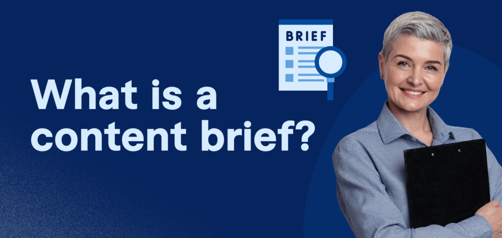 What is a content brief?