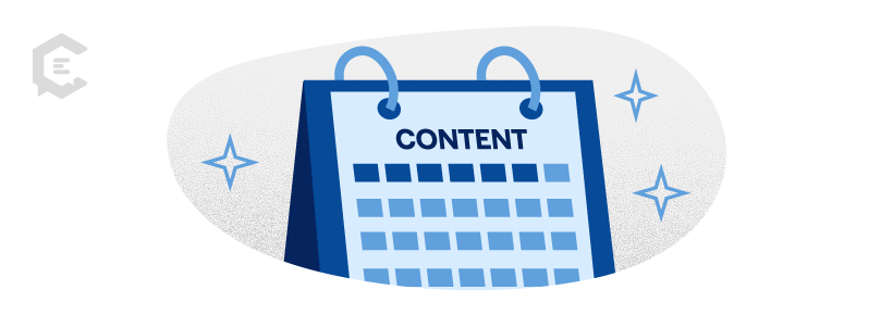 Your content calendar provides the framework for your overall content strategy while allowing room to be "spontaneous" or respond to real-time feedback and/or current events.