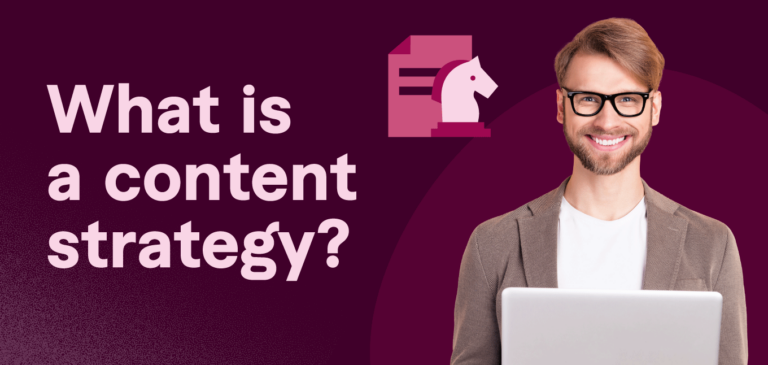 What is a content strategy?