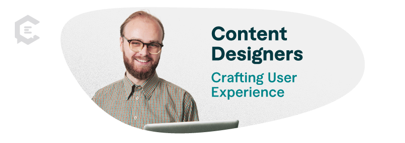 Content designers craft your user experience