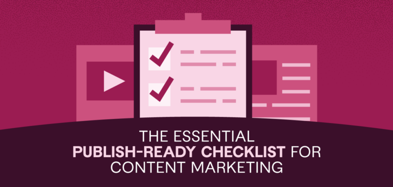 Publish-Ready Checklist for Content Marketing