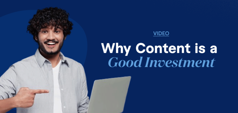 Why Content is a Good Investment