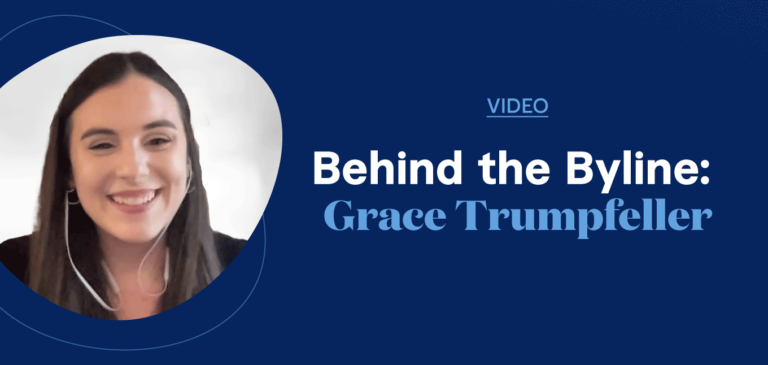 Behind the Byline: Grace Trumpfeller