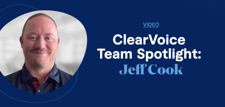 ClearVoice Team Spotlight Interview Jeff Cook