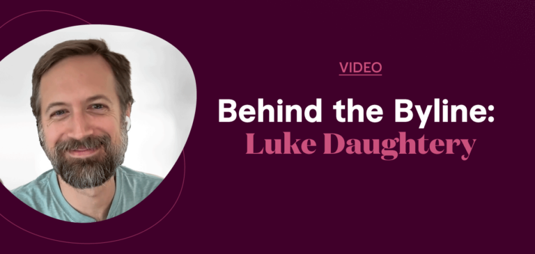 Behind the Byline: Luke Daughtery