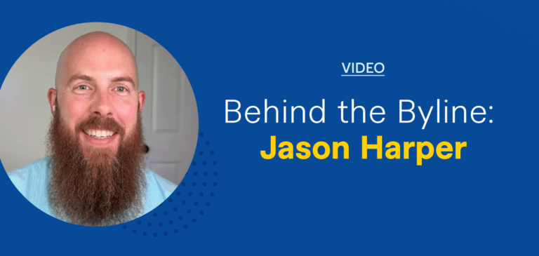 Behind the Byline: Jason Harper