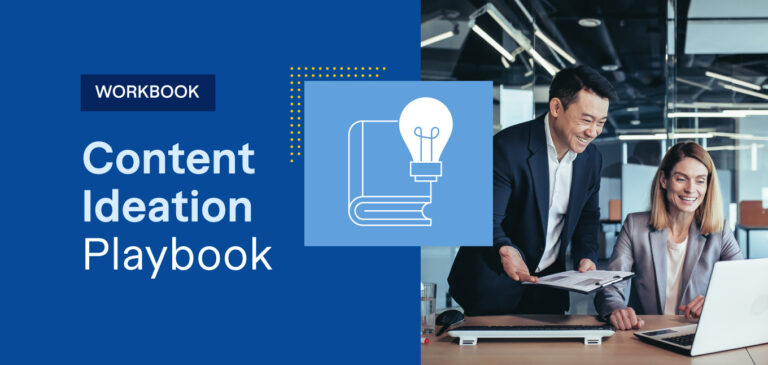 Build a Smarter Content Ideation Process