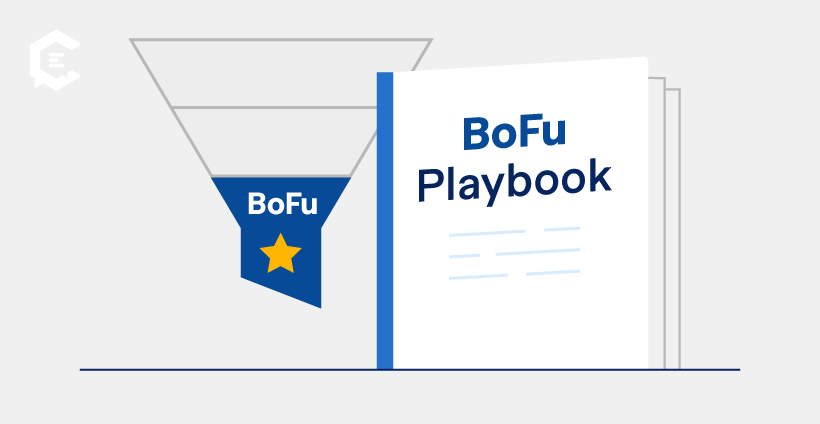 Building a strong BoFu playbook